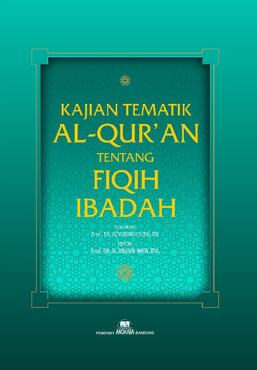 Kajian Tematik Al-Qur'an tentang Fiqih Ibadah